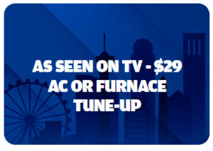 As seen on TV - $29 AC or Furnace Tune-up